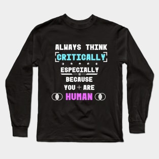 Critical Thinking Long Sleeve T-Shirt